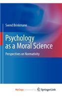 Psychology as a Moral Science: (English)