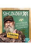 Si-cology 1: Tales and Wisdom from Duck Dynasty's Favorite Uncle