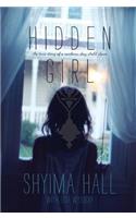 Hidden Girl: The True Story of a Modern-Day Child Slave