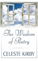 The Wisdom of Poetry