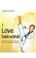 I Love Taekwondo