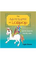 The Adventures of Lollipop: And Her Quest to Find Her Color(English)