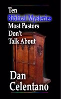 Ten Biblical Mysteries Most Pastors Don't Talk About