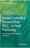 Instant Controlled Pressure Drop (D.I.C.) in Food Processing