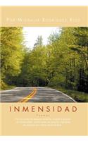 Inmensidad: Por Las Calles de Bosque Estrecho, Viajamos Buscando Inmensidad, Vamos Todos En Asecho, Vigilantes de Paisajes Que Tie