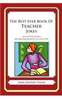 The Best Ever Book of Teacher Jokes