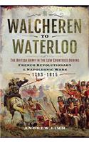 Walcheren to Waterloo