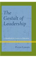 The Gestalt of Leadership