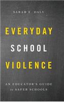 Everyday School Violence