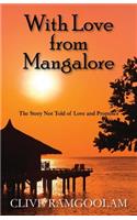 With Love from Mangalore: The Story Not Told of Love and Promises