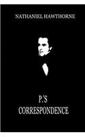 P.'S Correspondence (From "Mosses From An Old Manse"): (English)