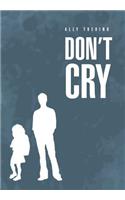 Don't Cry