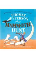 Thomas Jefferson and the Mammoth Hunt