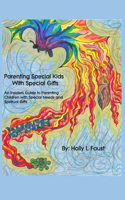 Parenting Special Kids with Special Gifts