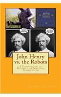 John Henry vs. the Robots