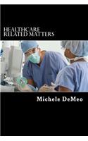 Healthcare Related Matters