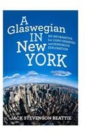 "A Glaswegian in New York."