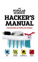 The Popular Science Hacker's Manual