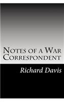 Notes of a War Correspondent