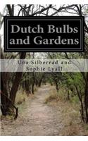 Dutch Bulbs and Gardens