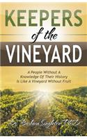 Keepers of the Vineyard