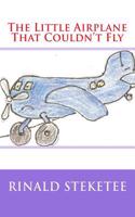 The Little Airplane That Couldn't Fly