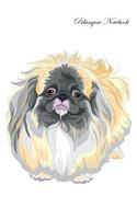 Pekingese Notebook Record Journal, Diary, Special Memories, to Do List, Academic Notepad, and Much More