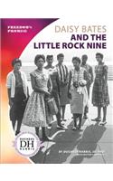 Daisy Bates and the Little Rock Nine