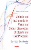 Methods and Instruments for Visual and Optical Diagnostics of Objects and Fast Processes