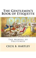The Gentlemen?s Book of Etiquette