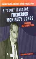 Cool Inventor: Frederick McKinley Jones Invents Refrigeration