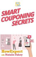 Smart Couponing Secrets: (English)