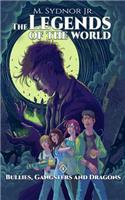 Bullies, Gangsters and Dragons