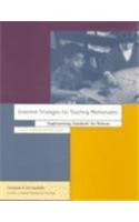 Inventive Strategies for Teaching Mathematics: Implementing Standards for Reform(No 6 Psychology in the Classroom S.)