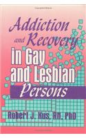 Addiction and Recovery in Gay and Lesbian Persons