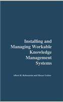 Installing and Managing Workable Knowledge Management Systems