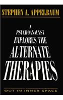 Psychoanalyst Explores the Alternate Therapies