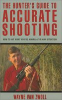 The Hunter's Guide to Accurate Shooting