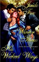 His Wicked Ways/Winter Thaw