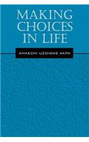 Making Choices in Life