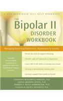 The Bipolar II Disorder Workbook