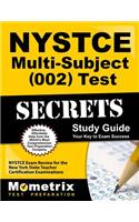 NYSTCE Multi-Subject (002) Test Secrets Study Guide
