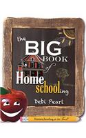 The Big Book of Homeschooling