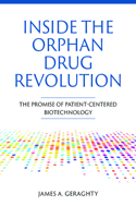 Inside the Orphan Drug Revolution