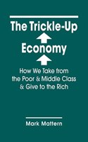 The Trickle-Up Economy