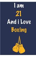 I am 21 And i Love Boxing