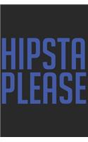 Hipsta Please: HIPSTA PLEASE: Notebook / Journal gift (6 x 9 inch - 110 pages - half blank / half ruled)