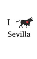 Ich liebe Sevilla - Spanien, Notizbuch, Notizheft, Geschenk, 120 Seiten, liniert, Skizzen, Urlaub, Spanisch, Reise, Sonne, Spain, Stiere
