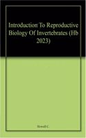 Introduction To Reproductive Biology Of Invertebrates (Hb 2023)