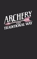 Archery The Traditional Way